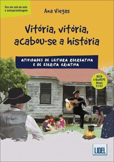 Livro | Vitória, vitória, acabou-se a história | Oficinas de leitura recreativa e de escrita criativa | Nível avançado - calonodedo